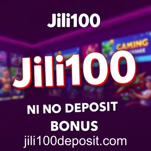 Exploring the World of Bonus Offers: Jili100 No Deposit Bonus