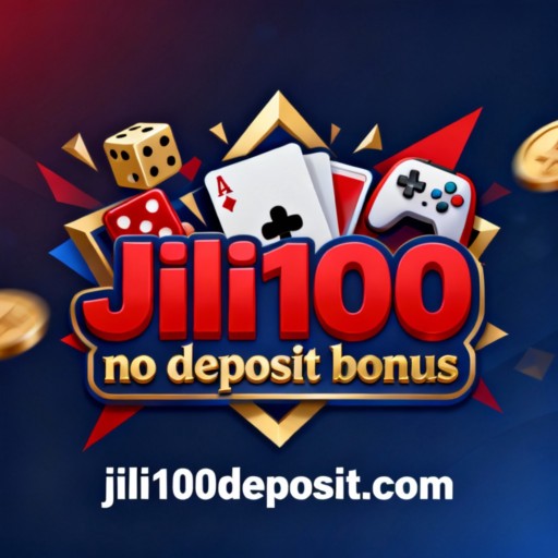 Jili100 no deposit bonus